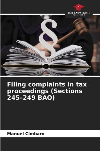 Filing complaints in tax proceedings (Sections 245-249 BAO)