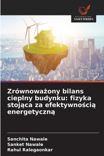Zrównoważony bilans cieplny budynku: fizyka stojąca za efektywnością energetyczną