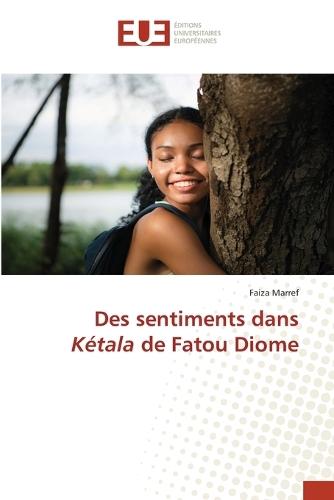 Des sentiments dans Kétala de Fatou Diome