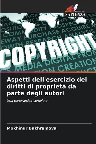 Aspetti dell'esercizio dei diritti di proprietà da parte degli autori