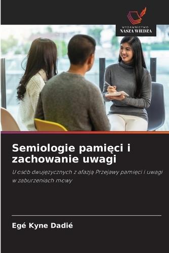 Semiologie pami&#281;ci i zachowanie uwagi
