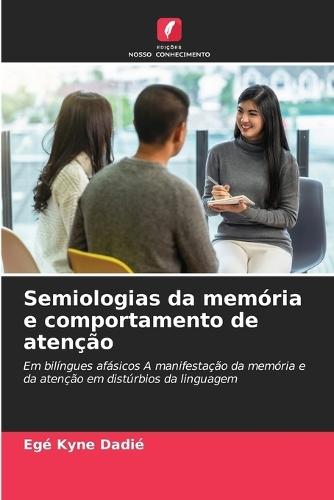 Semiologias da memória e comportamento de atenção