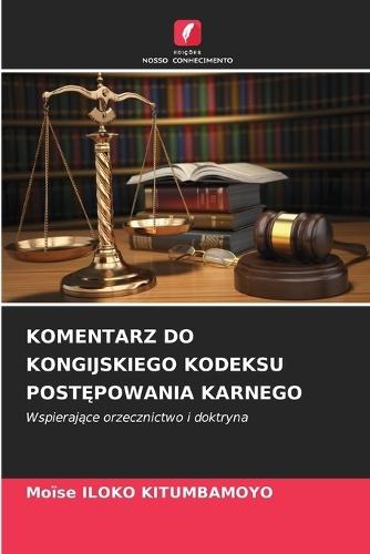 Komentarz Do Kongijskiego Kodeksu PostĘpowania Karnego