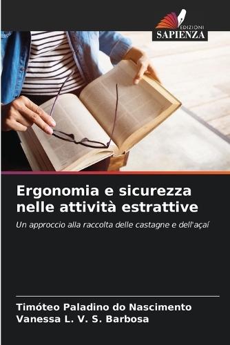 Ergonomia e sicurezza nelle attività estrattive