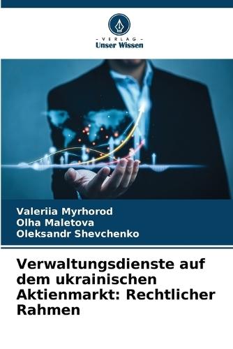 Verwaltungsdienste auf dem ukrainischen Aktienmarkt: Rechtlicher Rahmen