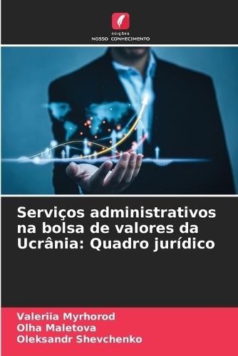 Serviços administrativos na bolsa de valores da Ucrânia: Quadro jurídico