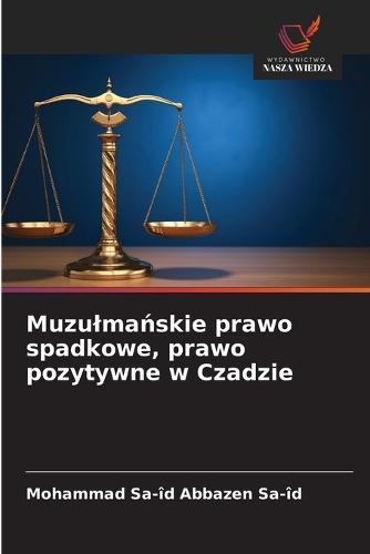 Muzulma&#324;skie prawo spadkowe, prawo pozytywne w Czadzie