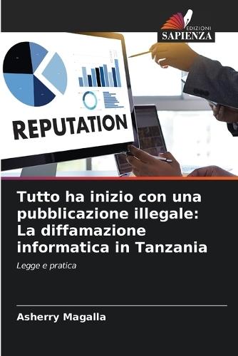 Tutto ha inizio con una pubblicazione illegale: La diffamazione informatica in Tanzania