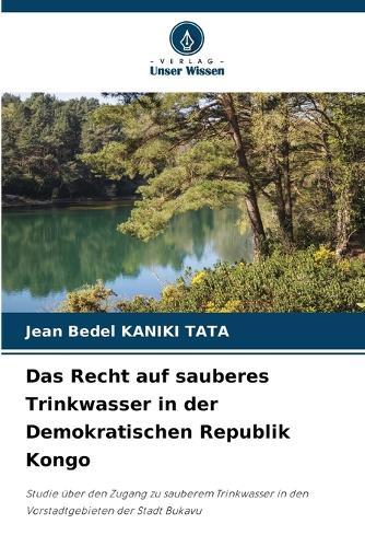 Das Recht auf sauberes Trinkwasser in der Demokratischen Republik Kongo