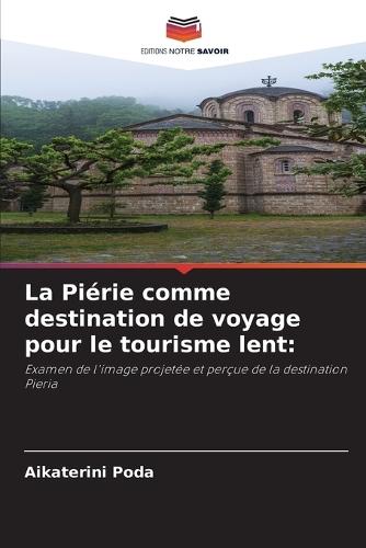 La Piérie comme destination de voyage pour le tourisme lent