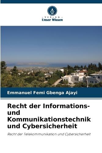 Recht der Informations- und Kommunikationstechnik und Cybersicherheit