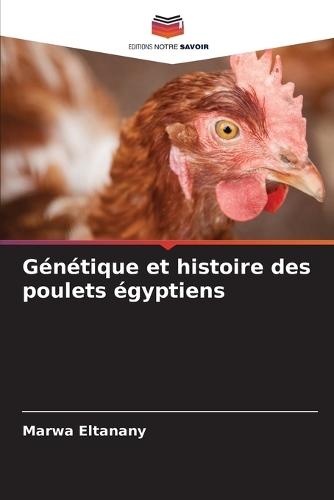 Génétique et histoire des poulets égyptiens