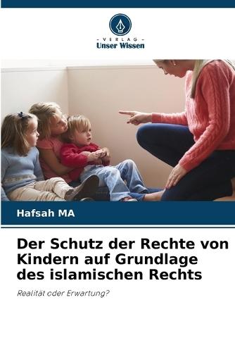 Der Schutz der Rechte von Kindern auf Grundlage des islamischen Rechts