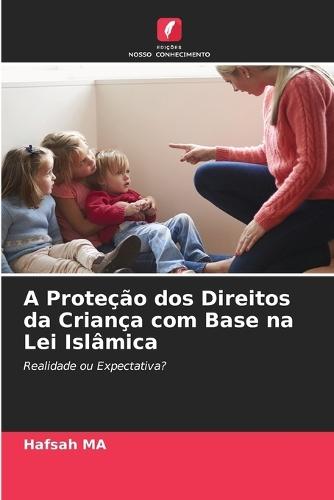 A Proteção dos Direitos da Criança com Base na Lei Islâmica