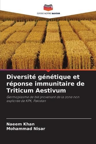 Diversité génétique et réponse immunitaire de Triticum Aestivum
