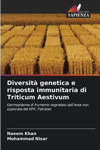 Diversità genetica e risposta immunitaria di Triticum Aestivum