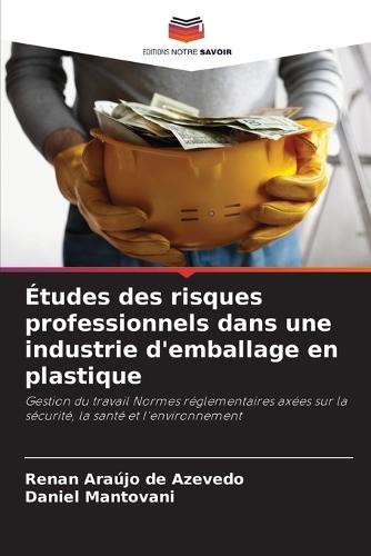 Études des risques professionnels dans une industrie d'emballage en plastique