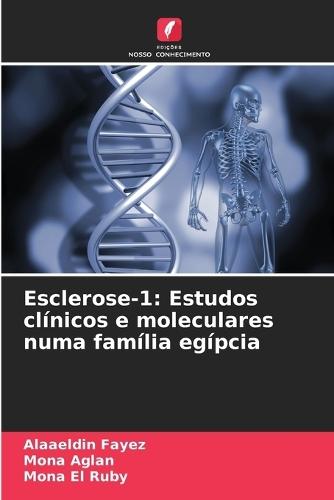 Esclerose-1: Estudos clínicos e moleculares numa família egípcia