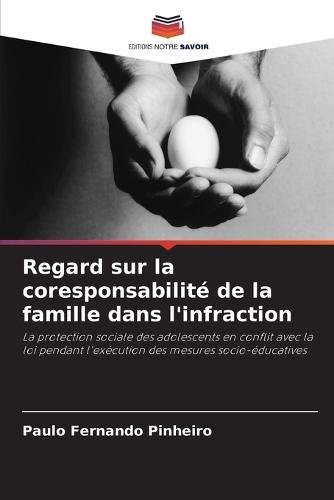 Regard sur la coresponsabilité de la famille dans l'infraction