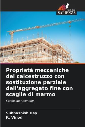 Proprietà meccaniche del calcestruzzo con sostituzione parziale dell'aggregato fine con scaglie di marmo