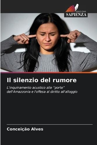 Il silenzio del rumore
