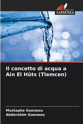 Il concetto di acqua a Ain El Hûts (Tlemcen)