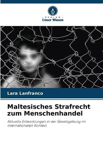 Maltesisches Strafrecht zum Menschenhandel