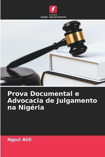 Prova Documental e Advocacia de Julgamento na Nigéria