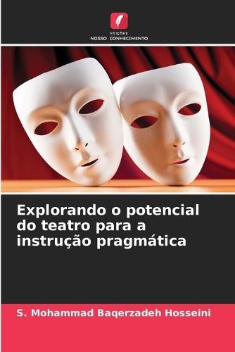 Explorando o potencial do teatro para a instrução pragmática