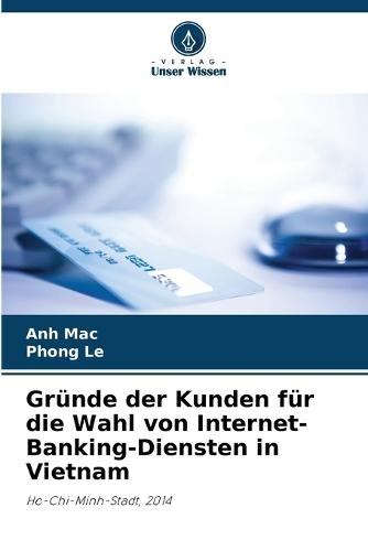 Gründe der Kunden für die Wahl von Internet-Banking-Diensten in Vietnam