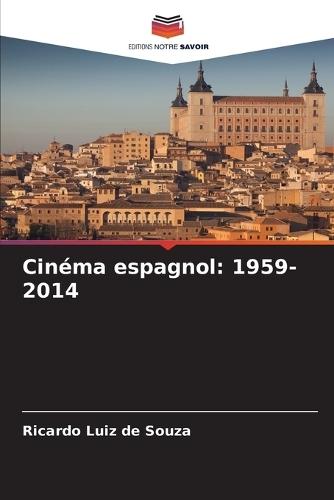 Cinéma espagnol: 1959-2014