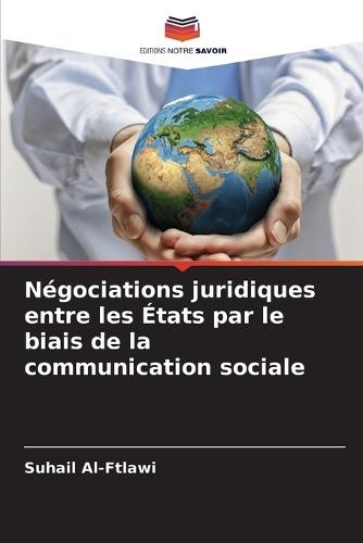 Négociations juridiques entre les États par le biais de la communication sociale