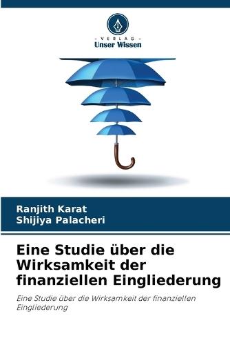 Eine Studie über die Wirksamkeit der finanziellen Eingliederung