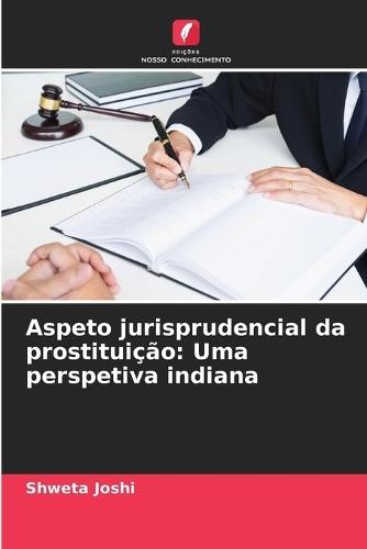 Aspeto jurisprudencial da prostituição: Uma perspetiva indiana