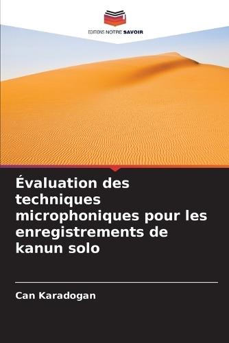 Évaluation des techniques microphoniques pour les enregistrements de kanun solo