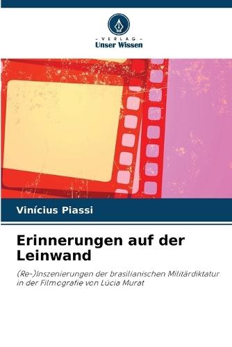 Erinnerungen auf der Leinwand