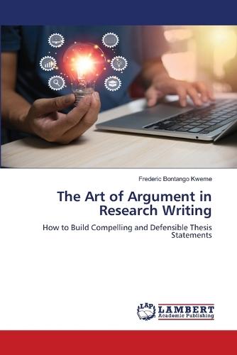 The Art of Argument in Research Writing