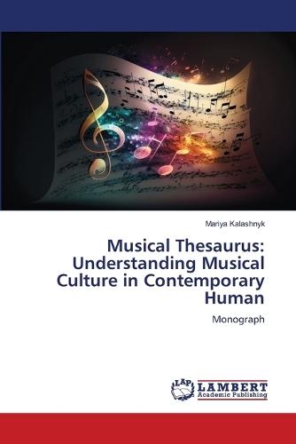 Musical Thesaurus: Understanding Musical Culture in Contemporary Human
