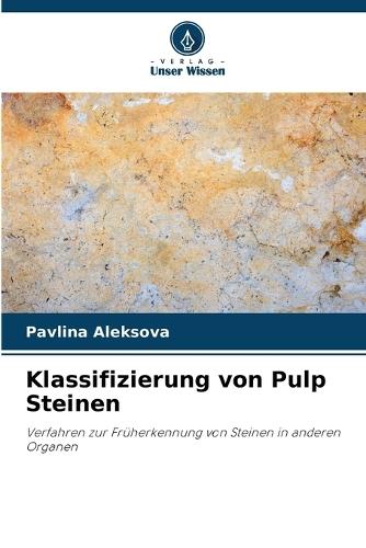 Klassifizierung von Pulp Steinen