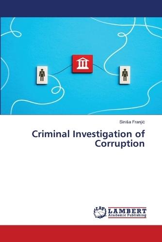 Criminal Investigation of Corruption