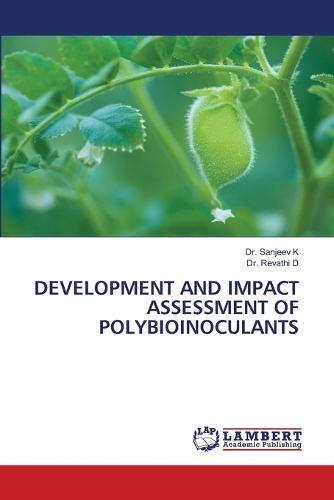 Development and Impact Assessment of Polybioinoculants