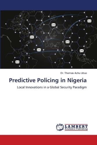Predictive Policing in Nigeria