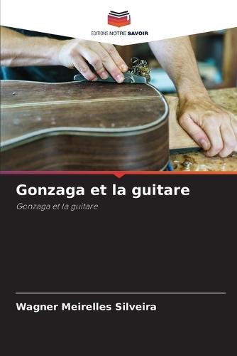 Gonzaga et la guitare
