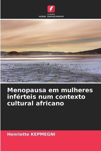 Menopausa em mulheres inférteis num contexto cultural africano