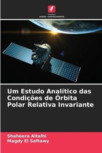 Um Estudo Analítico das Condições de Órbita Polar Relativa Invariante