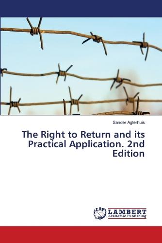 The Right to Return and its Practical Application. 2nd Edition