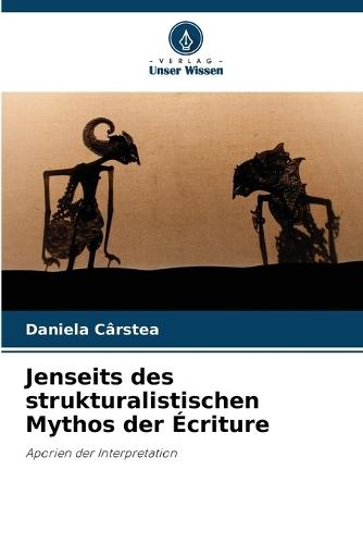 Jenseits des strukturalistischen Mythos der Écriture