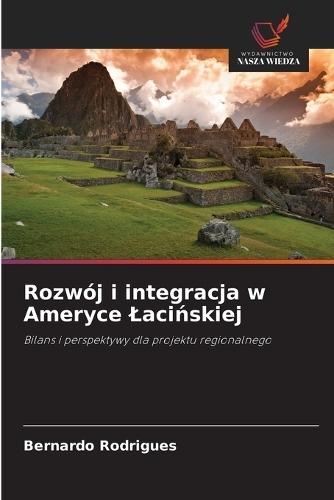 Rozwój i integracja w Ameryce Laci&#324;skiej