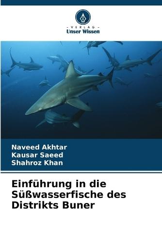 Einführung in die Süßwasserfische des Distrikts Buner
