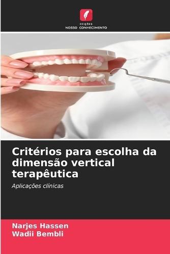 Critérios para escolha da dimensão vertical terapêutica